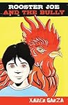 Rooster Joe and the Bully / El Gallo Joe Y El Abusón by Xavier Garza