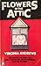 Flowers in the Attic (Dollanganger, #1)