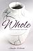 Whole: Hope for the Broken Pastor's Wife