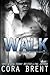 Walk (Gentry Boys #6)