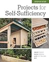 Step-by-Step Projects for Self-Sufficiency by Black & Decker