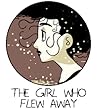 The Girl Who Flew...