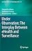 Under Observation: The Interplay Between eHealth and Surveillance (Law, Governance and Technology Series, 35)