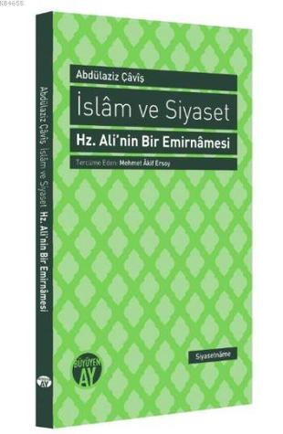İslam ve Siyaset Hz.Ali'nin Bir Emirnamesi
