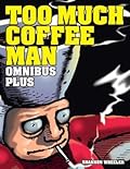 Too Much Coffee Man Omnibus Plus