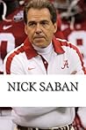 Nick Saban: A Biography