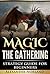 Magic The Gathering: Strategy Guide For Beginners (MTG, Best Strategies, Winning)