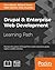 Drupal 8: Enterprise Web Development