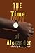The Time of Alexander