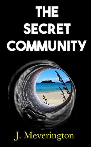 The Secret Community: A Psychological Thriller (Community Series Book 1)