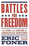 Battles for Freedom by Eric Foner Battles for Freedom by Eric Foner