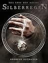 Silberregen (Das Erbe der Macht: Schattenchronik, #5) Silberregen (Das Erbe der Macht: Schattenchronik, #5)