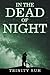 In the Dead of Night
