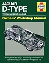 Jaguar D-Type 1954 onwards (all models): An insight into the design, engineering, maintenance and operation of Jaguar's Le Mans-winning sports car (Owners' Workshop Manual) Jaguar D-Type 1954 onwards (all models): An insight into the design, engineering, maintenance and operation of Jaguar's Le Mans-winning sports car (Owners' Workshop Manual)