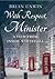 With Respect, Minister: An Insider’s Account of the British Civil Service