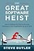 The Great Software Heist: H...