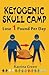 Ketogenic Skull Camp: Lose ...