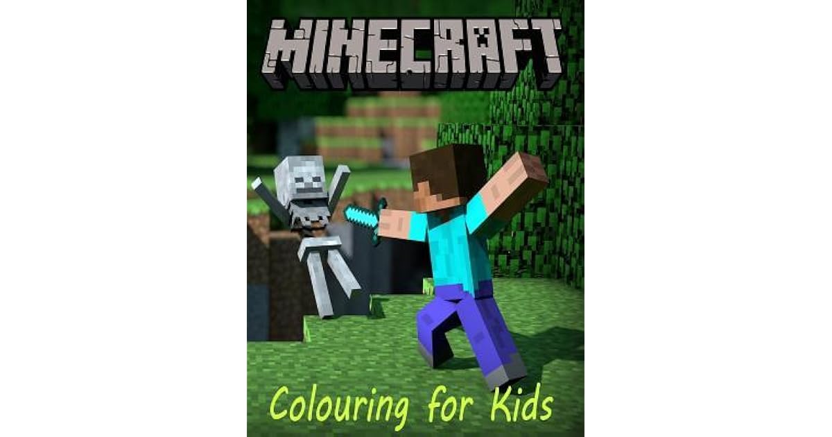 Colouring for Kids Minecraft A Minecraft Colouring Book for Kids with
