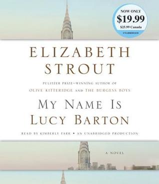 My Name Is Lucy Barton: A Novel