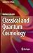 Classical and Quantum Cosmology (Graduate Texts in Physics)