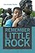 Remember Little Rock (Public History in Historical Perspective)