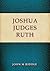 Joshua, Judges, Ruth