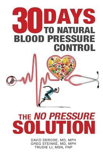 Thirty Days to Natural Blood Pressure Control: The