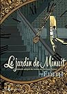Le jardin de minuit by Édith