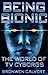Being Bionic: The World of TV Cyborgs (Investigating Cult TV)