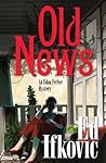 Old News by Ed Ifkovic Old News by Ed Ifkovic