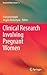 Clinical Research Involving Pregnant Women by Françoise Baylis