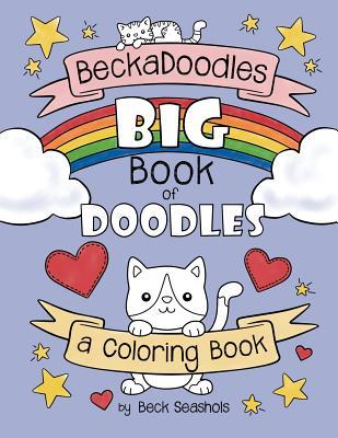 Beckadoodles Big Book of Doodles: a coloring book