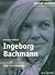 Ingeborg Bachmann: Eine Einführung