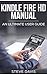 Kindle Fire HD Manual: An U...