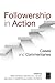Followership in Action: Cas...