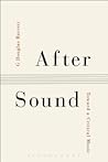 After Sound: Toward a Critical Music