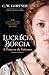 Lucrécia Bórgia - A Princesa do Vaticano