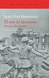 El uso de las ruinas