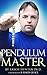 Pendulum Master by Erich Hunter