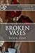 Broken Vases: Book One (Volume 1)