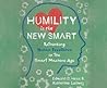 Humility is the New Smart by Edward D. Hess