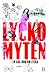 Lyckomyten - en arg bok om ...
