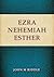 Ezra, Nehemiah, Esther