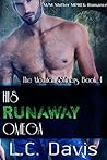 His Runaway Omega by L.C.  Davis