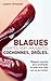 BLAGUES COURTES, SEXY , AMUSANTES, COCHONNES, DRÔLES: Blagues courtes pour pratiquer le sexe oral chez soi ou au travail. (French Edition)