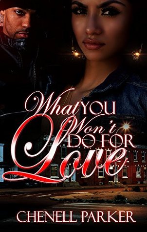 What You Won't Do For Love (Kindle Edition)