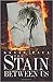 The Stain Between Us