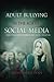 Adult Bullying in the Age of Social Media by Mandy Warchola
