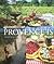 Maitseelamused Provence´is by Ingrid Wikholm