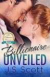 Billionaire Unveiled by J.S. Scott